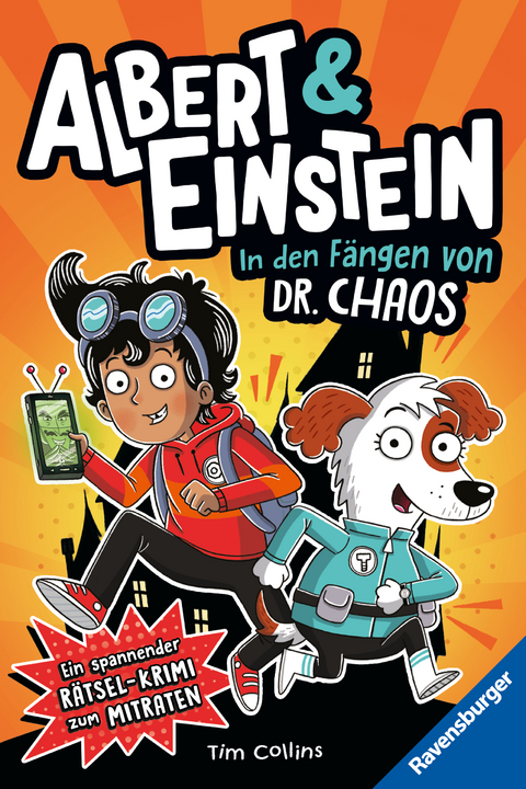 Albert & Einstein. Spannender Rätselkrimi zum Mitraten, Band 1: In den Fängen von Dr. Chaos (Lustiges Rätselbuch ab 8 Jahre) - Tim Collins