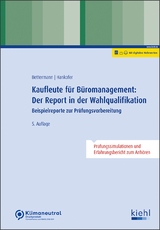 Kaufleute für Büromanagement: Der Report in der Wahlqualifikation - Bettermann, Verena; Hankofer, Sina Dorothea