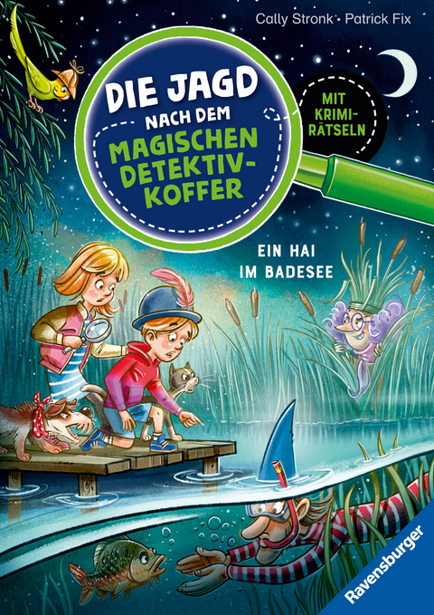 Die Jagd nach dem magischen Detektivkoffer 8: Ein Hai im Badesee. Erstlesebuch ab 7 Jahren für Jungen und Mädchen - Lesenlernen mit Krimirätseln - Cally Stronk