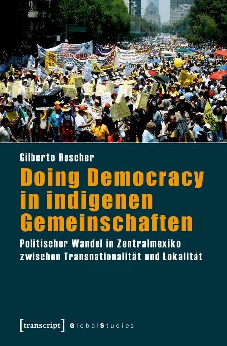 Doing Democracy in indigenen Gemeinschaften - Gilberto Rescher