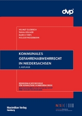 Kommunales Gefahrenabwehrrecht in Niedersachsen - Helmut Globisch, Tanja Kellner, Marco Trips, Holger Weidemann