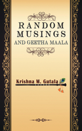 Random Musings and Geetha Maala - Krishna M. Gutala