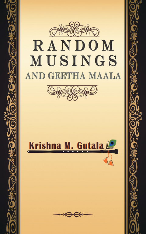 Random Musings and Geetha Maala - Krishna M. Gutala