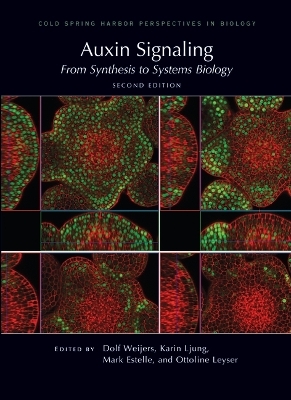 Auxin Signaling: From Synthesis to Systems Biology, Second Edition - 