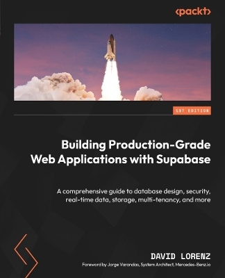 Building Production-Grade Web Applications with Supabase - David Lorenz