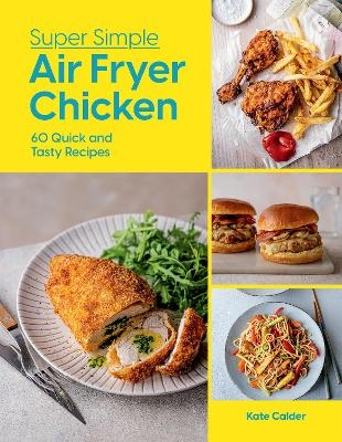 Super Simple Air Fryer Chicken - Kate Calder