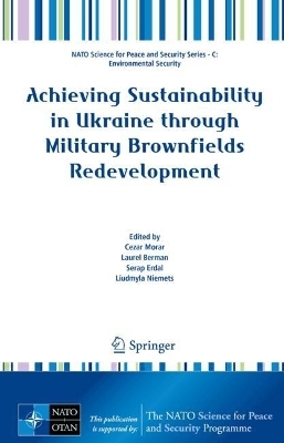 Achieving Sustainability in Ukraine through Military Brownfields Redevelopment - 