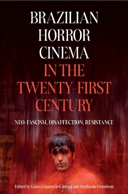 Brazilian Horror Cinema in the Twenty-First Century - 