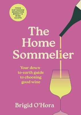 The Home Sommelier - Brigid O'Hora