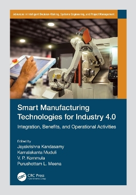 Smart Manufacturing Technologies for Industry 4.0 - 