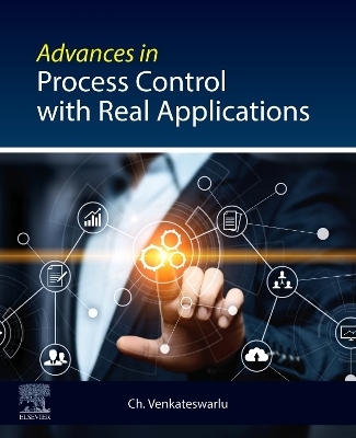 Advances in Process Control with Real Applications - Ch. Venkateswarlu