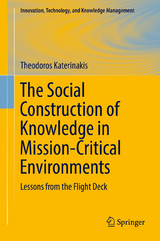 The Social Construction of Knowledge in Mission-Critical Environments - Theodoros Katerinakis