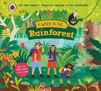 A Walk in the Rainforest -  Ladybird, Nora Dare