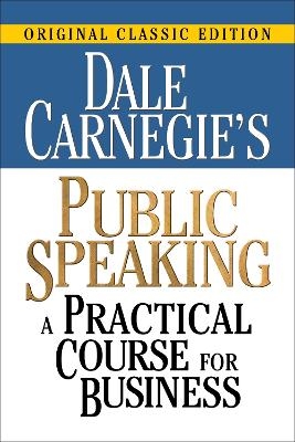 Dale Carnegie's Public Speaking - Dale Carnegie