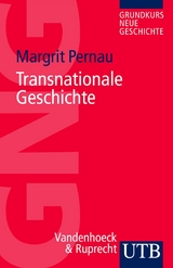 Transnationale Geschichte - Margrit Pernau