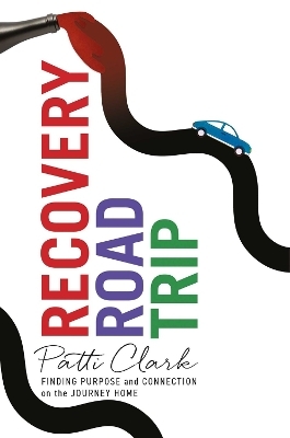 Recovery Road Trip - Patti Clark