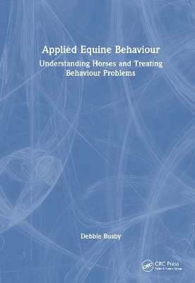 Applied Equine Behaviour - Debbie Busby