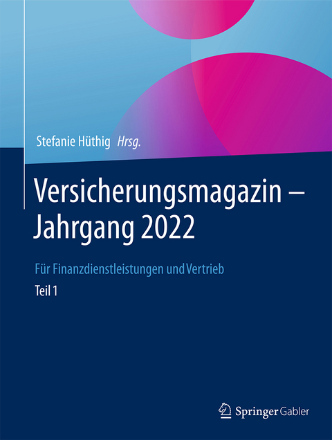 Versicherungsmagazin – Jahrgang 2022 – Teil 1 - 