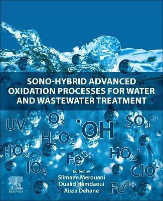 Sono-Hybrid Advanced Oxidation Processes for Water and Wastewater Treatment - 