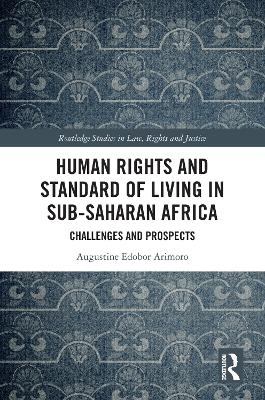 Human Rights and Standard of Living in Sub-Saharan Africa - Augustine Edobor Arimoro