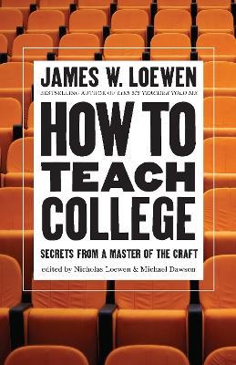 How to Teach College - James W. Loewen