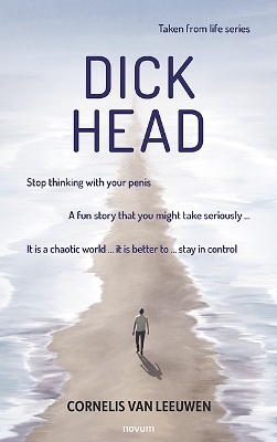 Dickhead - Cornelis Van Leeuwen