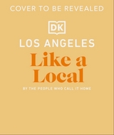 Los Angeles Like a Local - DK Travel