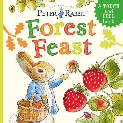 Peter Rabbit: Forest Feast - Beatrix Potter