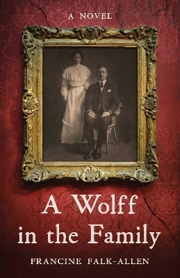 A Wolff in the Family - Francine Falk-Allen