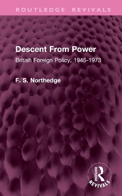 Descent From Power - F. S. Northedge