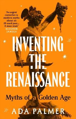 Inventing the Renaissance - Ada Palmer