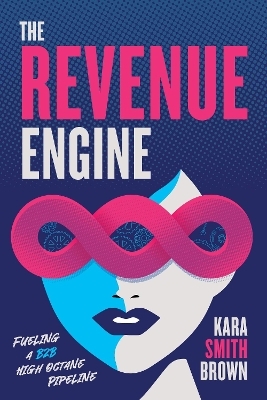 The Revenue Engine - Kara Smith Brown