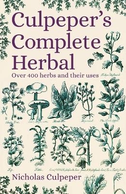 Culpeper's Complete Herbal - Nicholas Culpeper