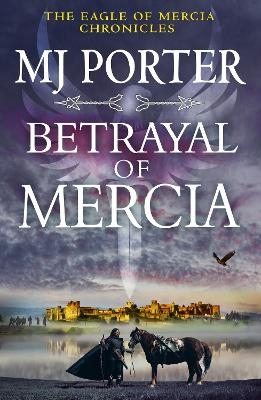 Betrayal of Mercia - MJ Porter