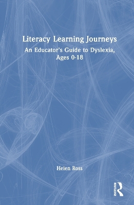 Literacy Learning Journeys - Helen Ross