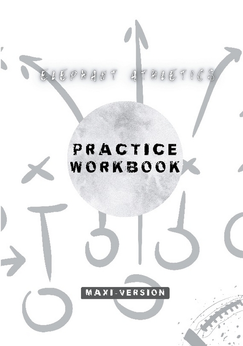 Practice Workbook for American Football - Sebastian Ayernschmalz