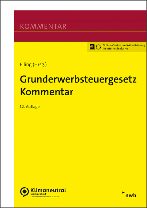 Grunderwerbsteuergesetz Kommentar - Torsten Bock, Morten Dibbert, Katrin Dorn, Astrid Eiling, Alexander Keßeler, Andy Laatsch, Elisabeth Märker