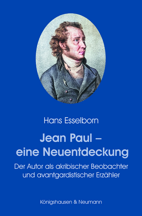 Jean Paul – eine Neuentdeckung - Hans Esselborn