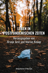 Leben in postpandemischen Zeiten - 