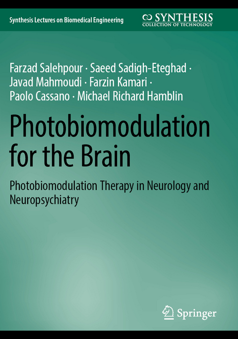 Photobiomodulation for the Brain - Farzad Salehpour, Saeed Sadigh-Eteghad, Javad Mahmoudi, Farzin Kamari, Paolo Cassano, Michael Richard Hamblin