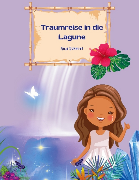 Traumreise in die Lagune - Anja Schmidt