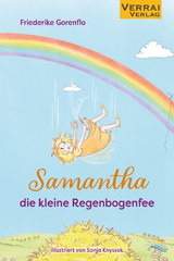 Samantha, die kleine Regenbogenfee - Friederike Gorenflo