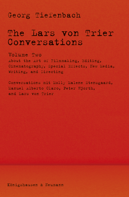 The Lars von Trier Conversations – Volume Two - Georg Tiefenbach