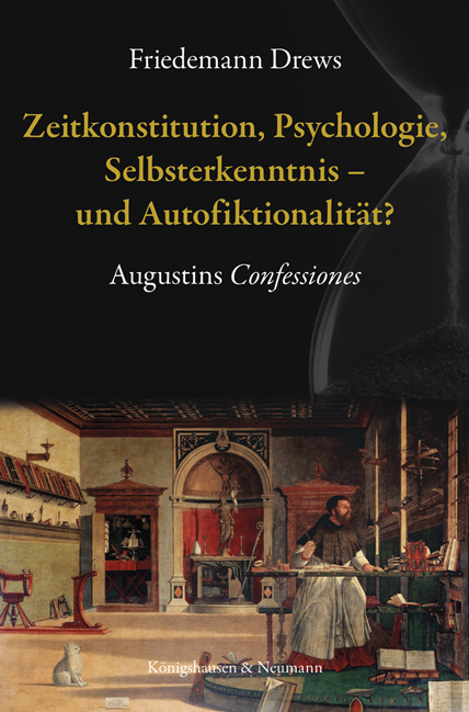 Zeitkonstitution, Psychologie, Selbsterkenntnis – und Autofiktionalität? - Friedemann Drews