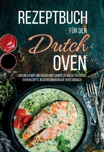 Rezeptbuch für den Dutch Oven - Valerie Glas