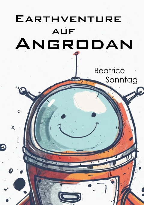 Earthventure auf Angrodan - Beatrice Sonntag