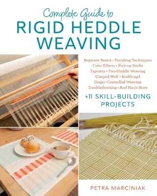 Complete Guide to Rigid Heddle Weaving - Petra Marciniak