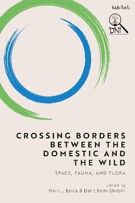 Crossing Borders between the Domestic and the Wild - 