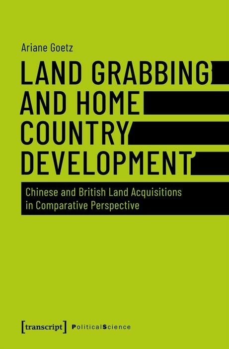 Land Grabbing and Home Country Development - Ariane Goetz