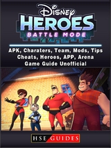 Disney Heroes Battle Mode, APK, Characters, Team, Mods, Tips, Cheats, Heroes, App, Arena, Game Guide Unofficial -  HSE Guides